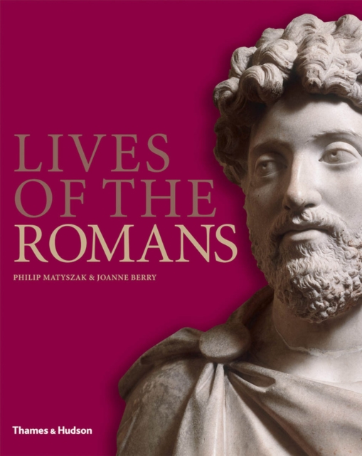 Book Cover for Lives of the Romans by Philip Matyszak