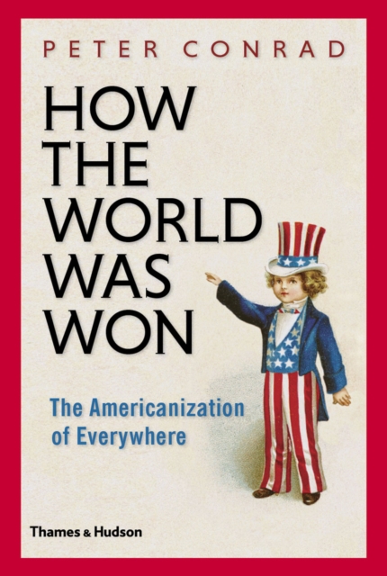 Book Cover for How the World Was Won by Peter Conrad