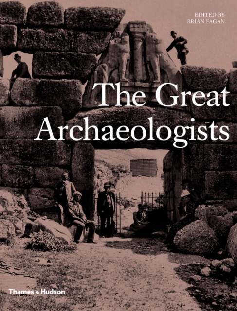 Book Cover for Great Archaeologists by Brian Fagan