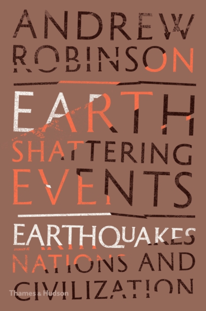 Book Cover for Earth-Shattering Events by Andrew Robinson