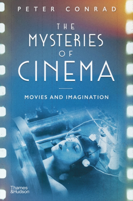 Book Cover for Mysteries of Cinema by Peter Conrad