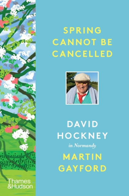 Book Cover for Spring Cannot be Cancelled by Martin Gayford, David Hockney