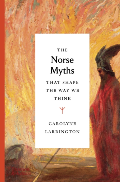 Book Cover for Norse Myths that Shape the Way We Think by Carolyne Larrington