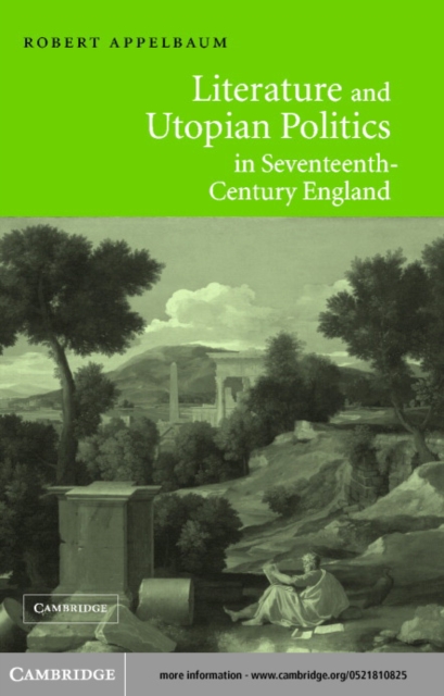 Book Cover for Literature and Utopian Politics in Seventeenth-Century England by Robert Appelbaum