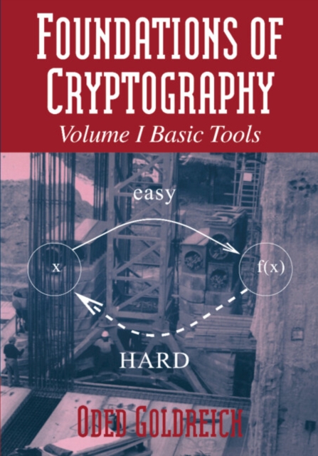 Book Cover for Foundations of Cryptography: Volume 1, Basic Tools by Oded Goldreich