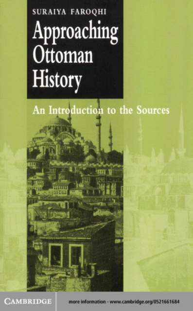 Book Cover for Approaching Ottoman History by Suraiya Faroqhi