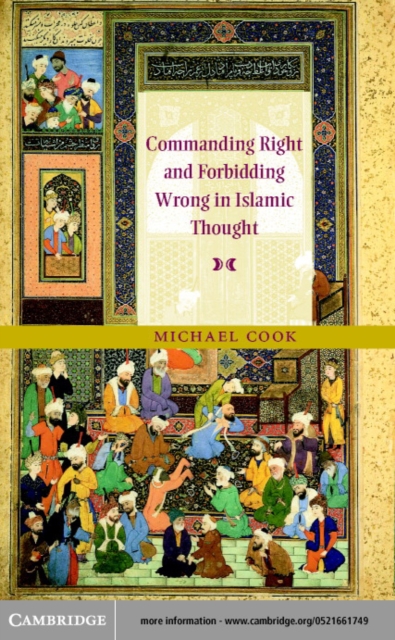 Book Cover for Commanding Right and Forbidding Wrong in Islamic Thought by Michael Cook