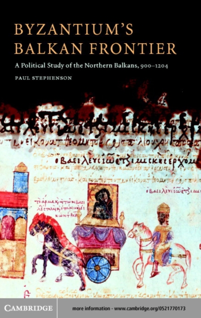 Book Cover for Byzantium's Balkan Frontier by Paul Stephenson