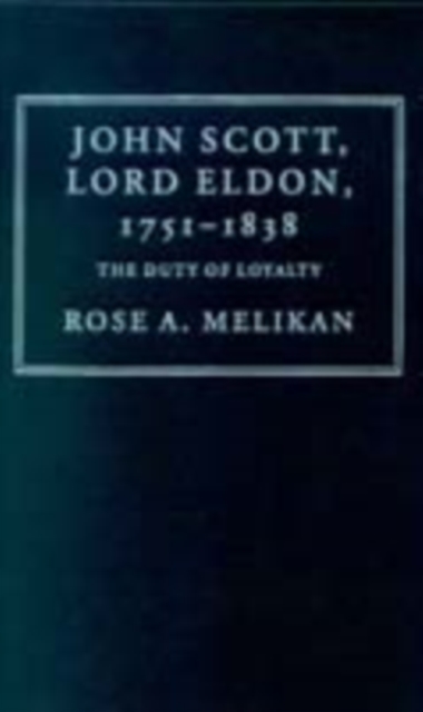 Book Cover for John Scott, Lord Eldon, 1751-1838 by Melikan, Rose