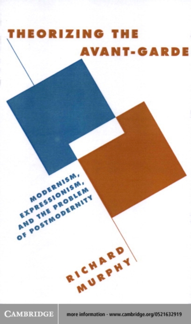 Book Cover for Theorizing the Avant-Garde by Richard Murphy