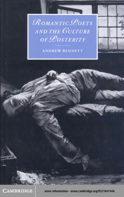 Book Cover for Romantic Poets and the Culture of Posterity by Andrew Bennett