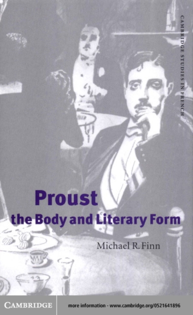 Book Cover for Proust, the Body and Literary Form by Michael R. Finn