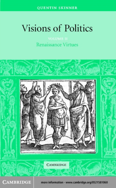 Book Cover for Visions of Politics: Volume 2, Renaissance Virtues by Quentin Skinner