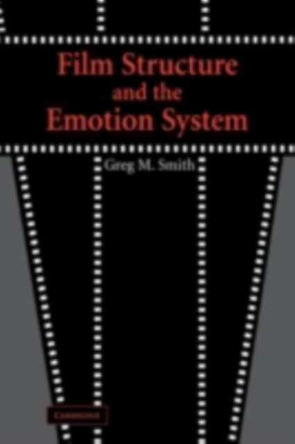 Book Cover for Film Structure and the Emotion System by Greg M. Smith