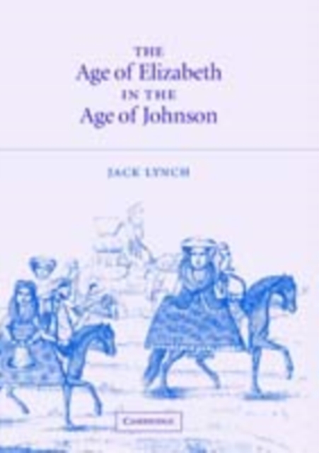 Book Cover for Age of Elizabeth in the Age of Johnson by Jack Lynch