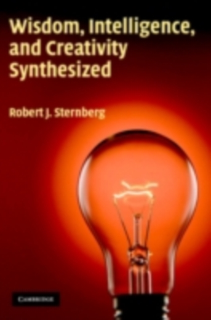 Book Cover for Wisdom, Intelligence, and Creativity Synthesized by Robert J. Sternberg