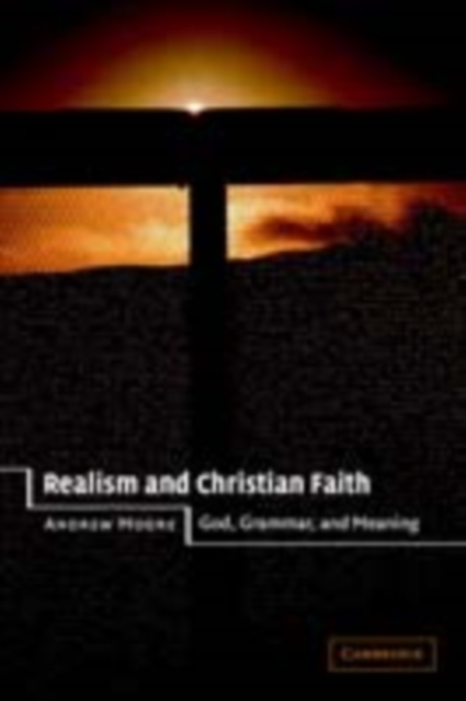 Book Cover for Realism and Christian Faith by Andrew Moore