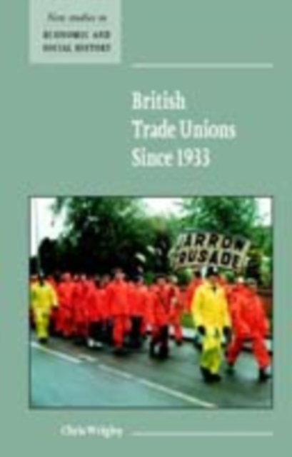 Book Cover for British Trade Unions since 1933 by Chris Wrigley