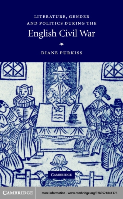 Book Cover for Literature, Gender and Politics During the English Civil War by Diane Purkiss