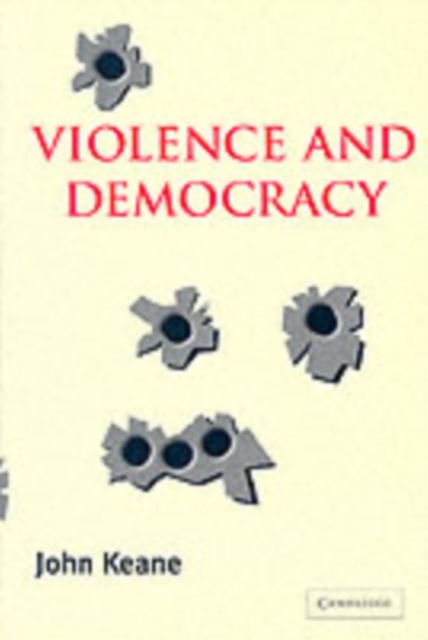 Book Cover for Violence and Democracy by John Keane