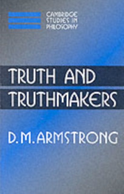 Book Cover for Truth and Truthmakers by D. M. Armstrong