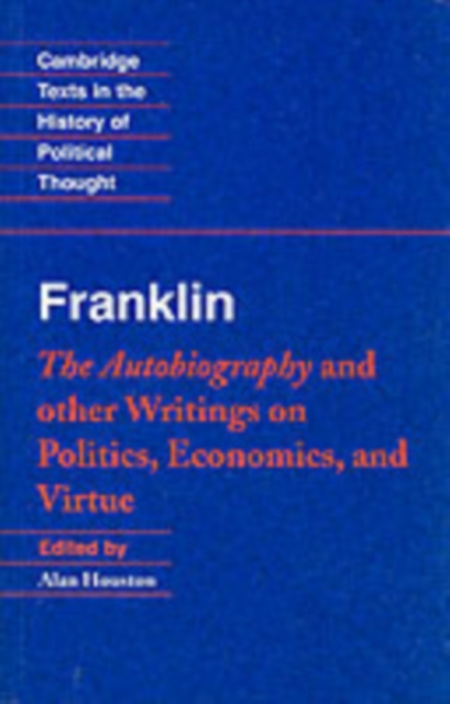 Book Cover for Franklin: The Autobiography and Other Writings on Politics, Economics, and Virtue by Benjamin Franklin