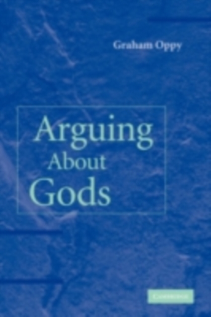 Book Cover for Arguing about Gods by Oppy, Graham