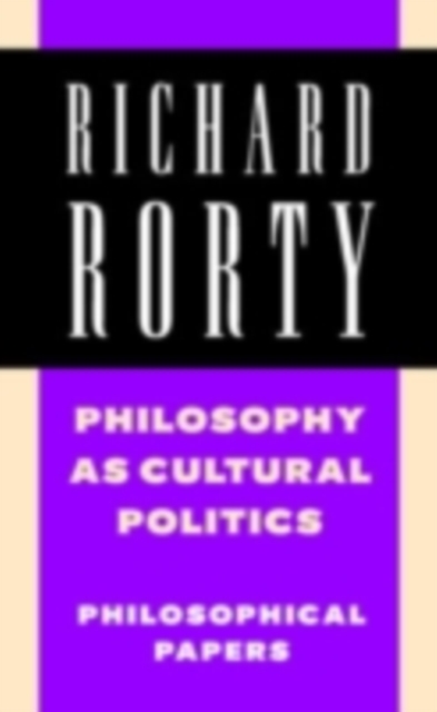 Book Cover for Philosophy as Cultural Politics: Volume 4 by Richard Rorty