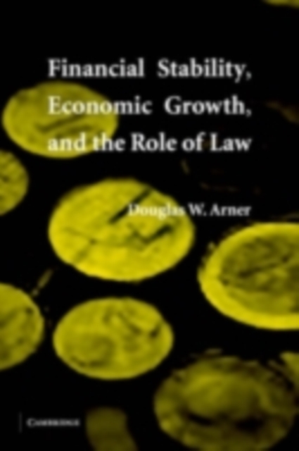 Financial Stability, Economic Growth, and the Role of Law