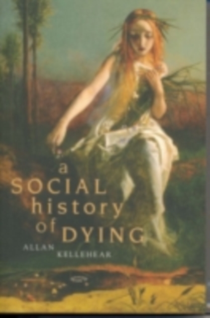 Book Cover for Social History of Dying by Allan Kellehear