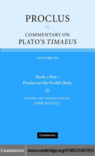 Book Cover for Proclus: Commentary on Plato's Timaeus: Volume 3, Book 3, Part 1, Proclus on the World's Body by Proclus