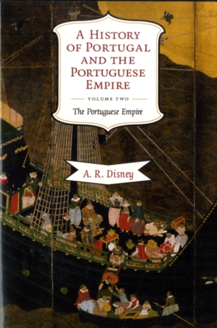 Book Cover for History of Portugal and the Portuguese Empire: Volume 2, The Portuguese Empire by Disney, A. R.