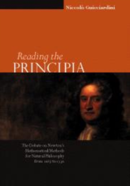 Book Cover for Reading the Principia by Niccolo Guicciardini