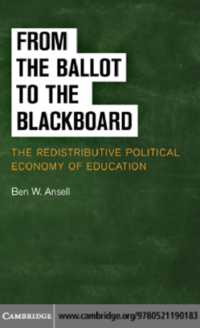 Book Cover for From the Ballot to the Blackboard by Ben W. Ansell