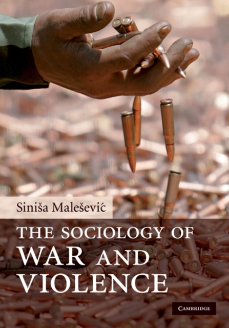 Book Cover for Sociology of War and Violence by Sinisa Malesevic