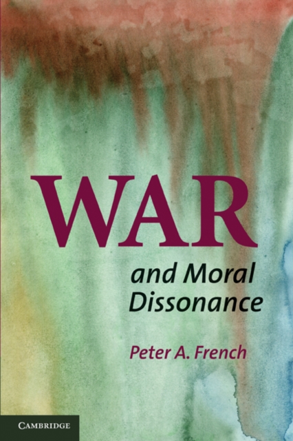 Book Cover for War and Moral Dissonance by French, Peter A.