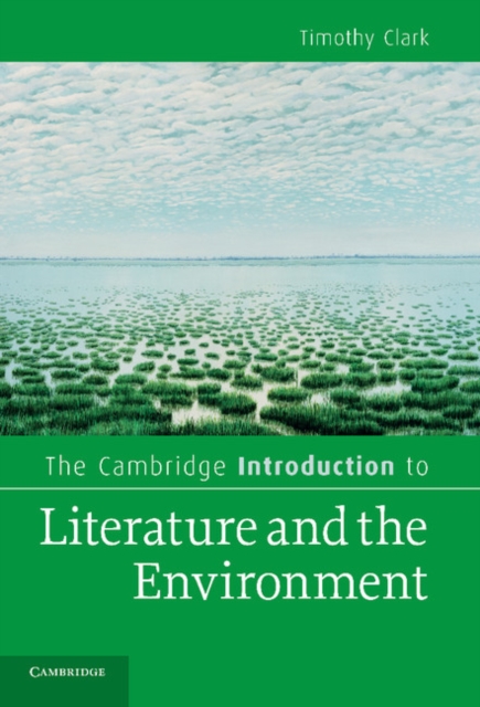Book Cover for Cambridge Introduction to Literature and the Environment by Timothy Clark