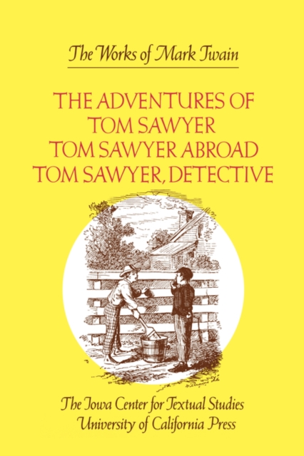 Book Cover for Adventures of Tom Sawyer, Tom Sawyer Abroad, and Tom Sawyer, Detective by Mark Twain