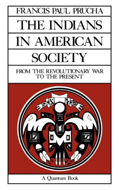 Book Cover for Indians in American Society by Francis Paul Prucha