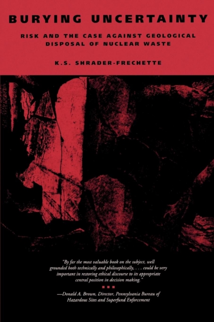 Book Cover for Burying Uncertainty by Shrader-Frechette, K. S.