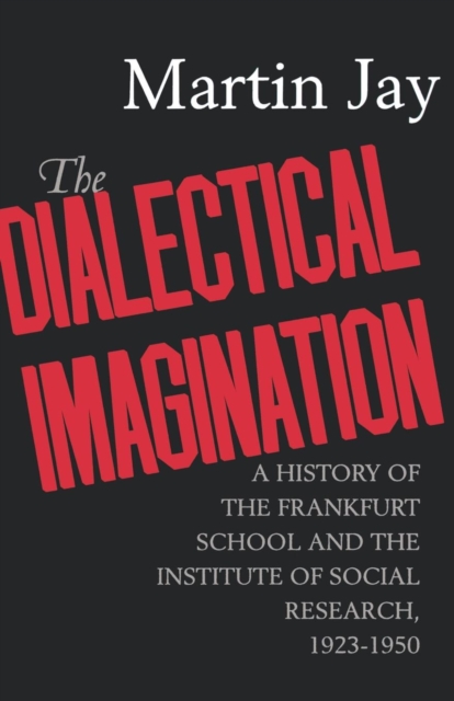 Book Cover for Dialectical Imagination by Jay, Martin