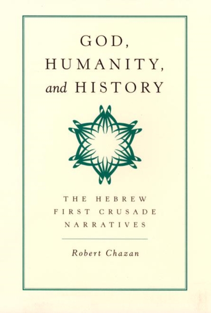 Book Cover for God, Humanity, and History by Robert Chazan