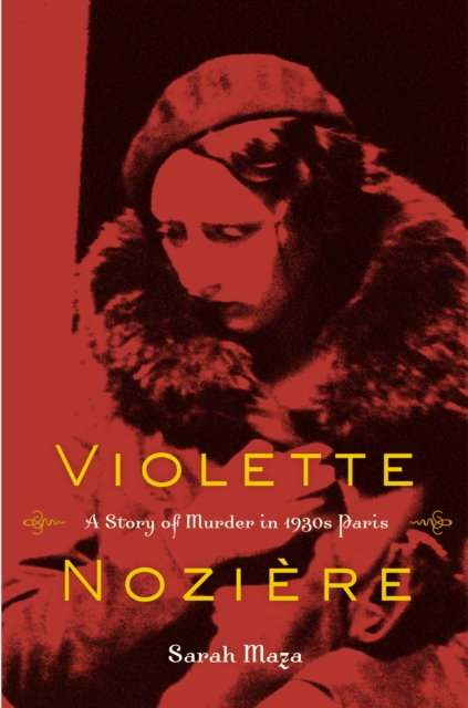 Book Cover for Violette Noziere by Sarah Maza