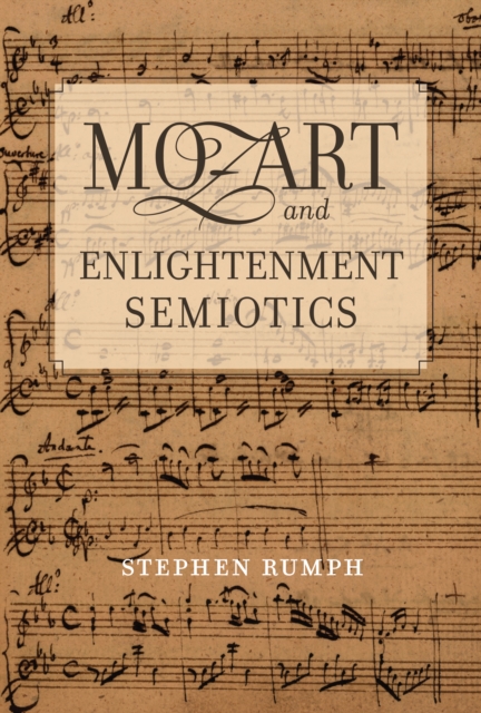 Book Cover for Mozart and Enlightenment Semiotics by Stephen Rumph