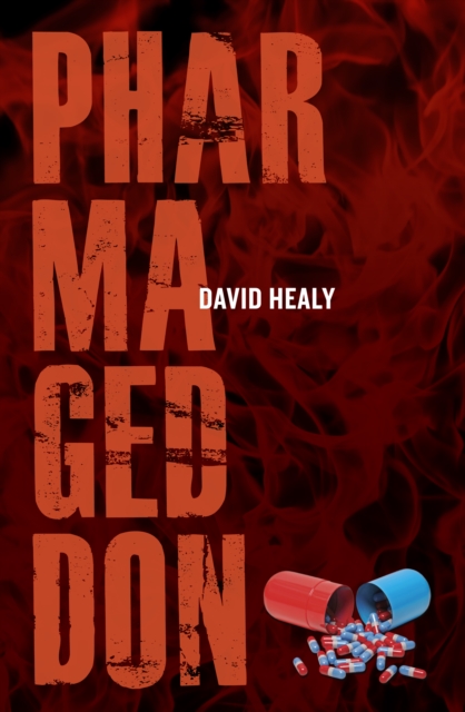 Book Cover for Pharmageddon by David Healy