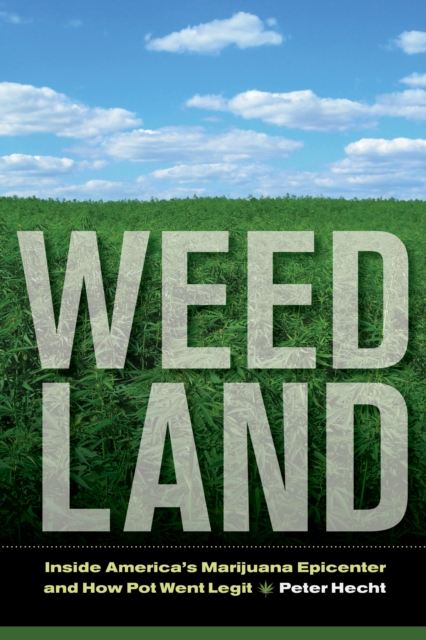 Book Cover for Weed Land by Peter Hecht