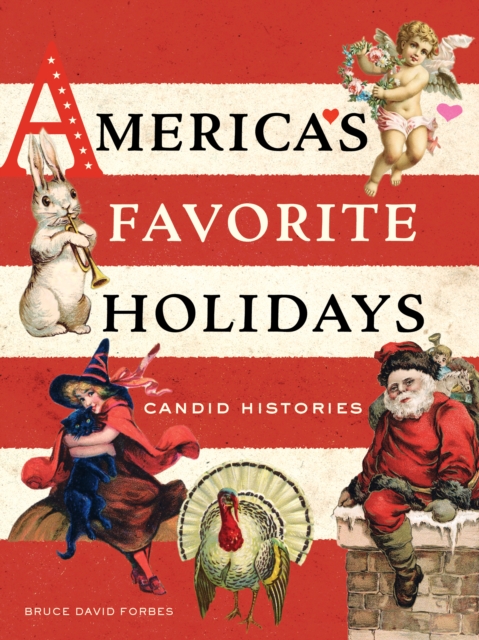 Book Cover for America's Favorite Holidays by Bruce David Forbes