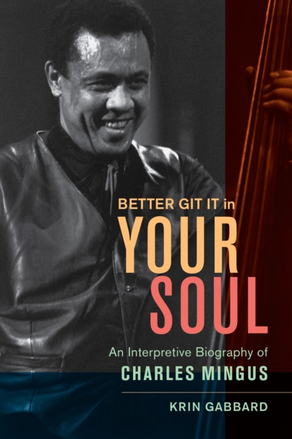 Book Cover for Better Git It in Your Soul by Krin Gabbard