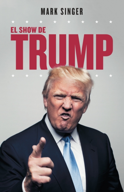 Book Cover for El show de Trump by Mark Singer