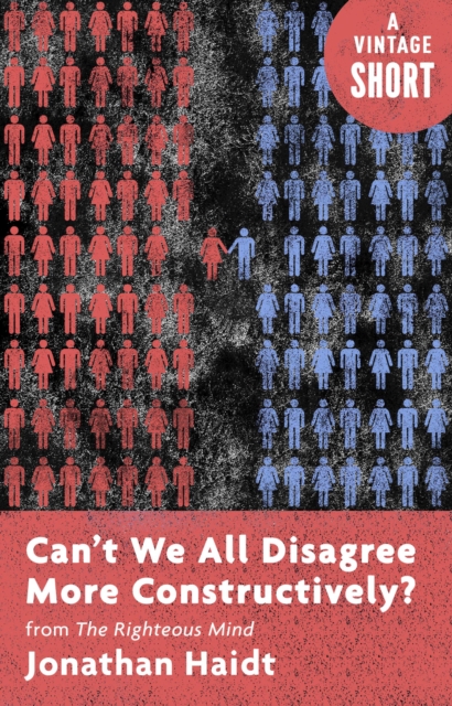 Book Cover for Can't We All Disagree More Constructively? by Haidt, Jonathan